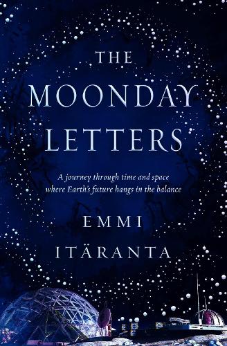 Book cover for Moonday Papers by Emmi Itaranta